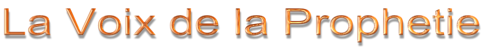 La Voix de la Prophetie